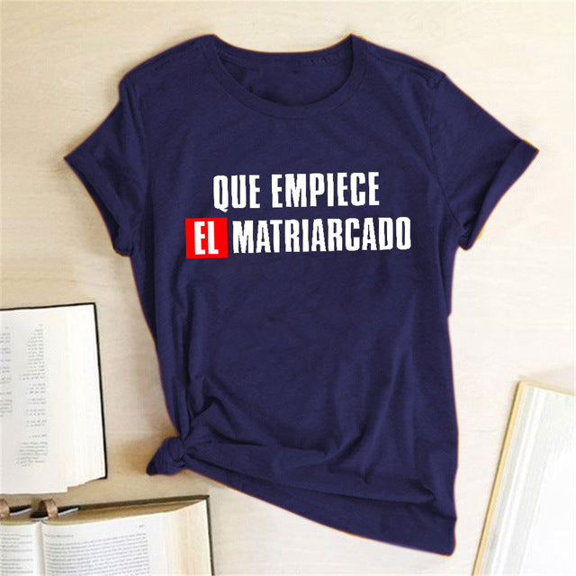 Que Empiece El Matriarcado T-shirt