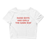 Load image into Gallery viewer, Raise Boys and Girls The Same Way Crop Top
